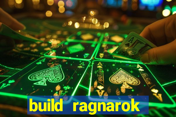 build ragnarok history reborn rag